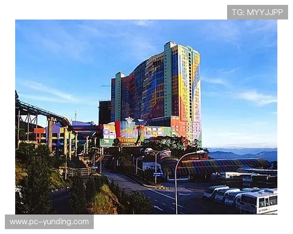 马来西亚云顶有几家赌场详细介绍及最新运营信息